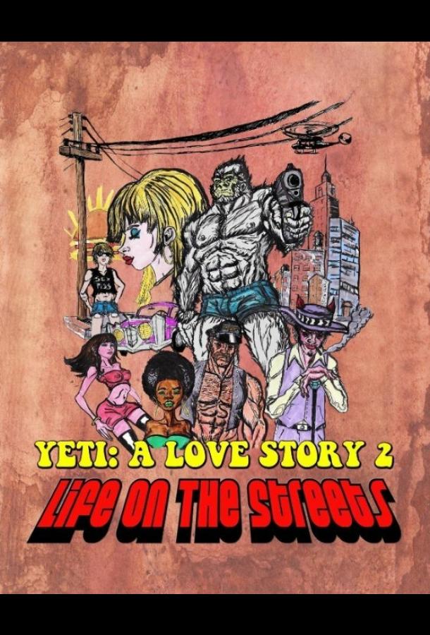 Еще один йети - история любви: жизнь на улицах