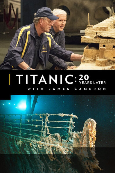  Титаник: 20 лет спустя с Джеймсом Кэмероном 